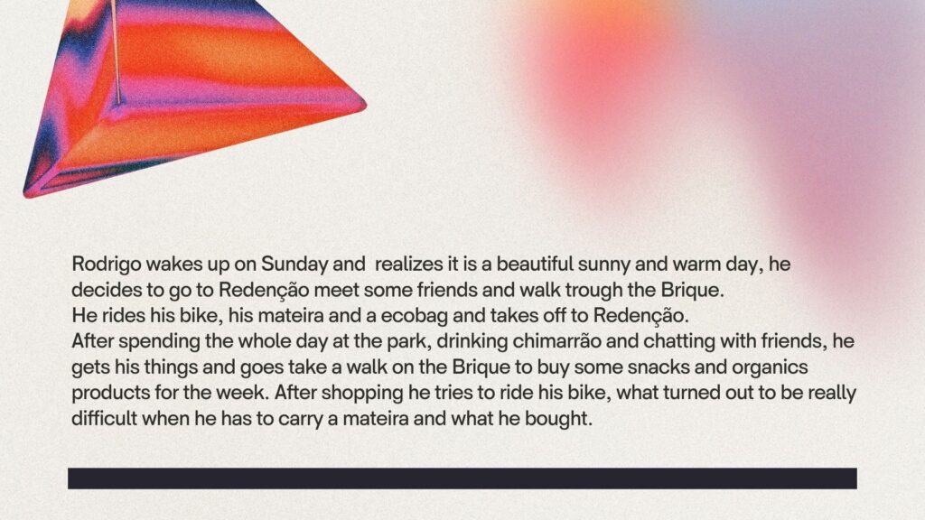 Slide number 15 explains what the user would do on a normal Sunday and how the problem would affect the routine.