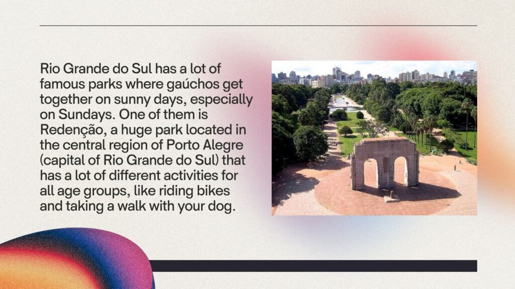 Slide number 3 explains about a famous park in Rio Grande do Sul, called Redenção. It shows a photograph of the park.